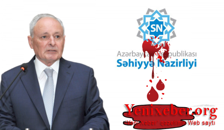 Səhiyyə Nazirliyində qan, yoxsa korrupsiya xərçəngi? -