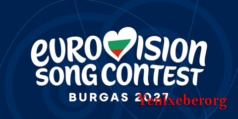 "Avroviziya 2027" müsabiqəsi Bolqarıstanın Burqas şəhərində keçiriləcək